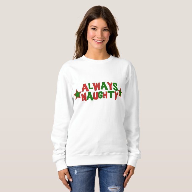 Always Naughty, Never Nice Roller Derby Christmas Sweatshirt (Front Full)