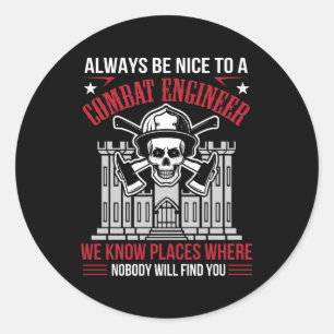 Always Nice Combat Engineer Nobody Find You Classic Round Sticker