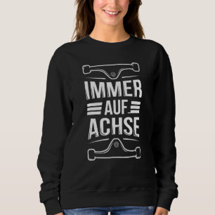 Always On Axis Longboarding Slogan For A Longboar Sweatshirt