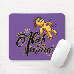 Always on My Mind Funny Halloween Voodoo Doll Mouse Pad