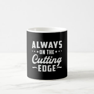 Always On The Cuttingy Edge Landscaping Landscaper Coffee Mug