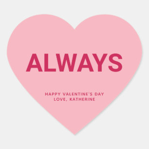 Always pink fun cute Valentine's Day conversation Heart Sticker