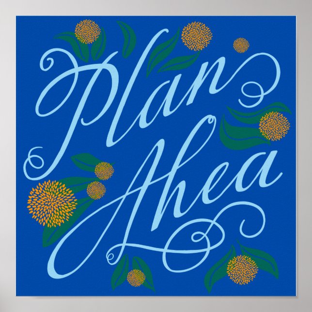 Always Plan Ahead! Poster (Front)