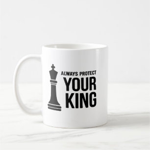 Always Protect Your King Chess Mug – Inspirational