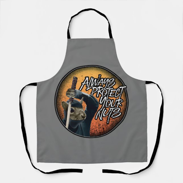 Always Protect Your Nuts - funny ninja squirrel Apron (Front)