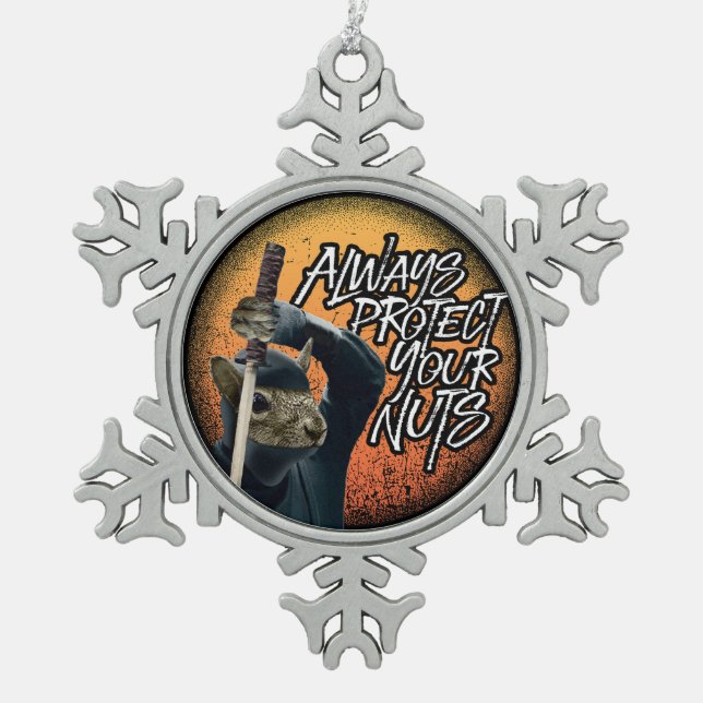 Always Protect Your Nuts - funny ninja squirrel Snowflake Pewter Christmas Ornament (Front)