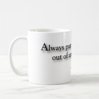 "Always put your drinks out of arm's way." Mug