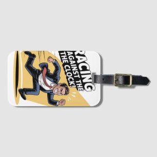 Always Racing Against the Clock Luggage Tag