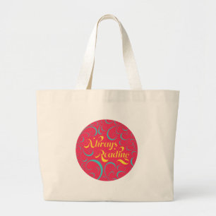 Always Reading   Bright Pink Blue Yellow & Swirls Large Tote Bag