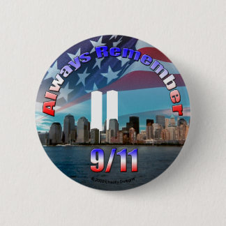 Always Remember 9/11 6 Cm Round Badge