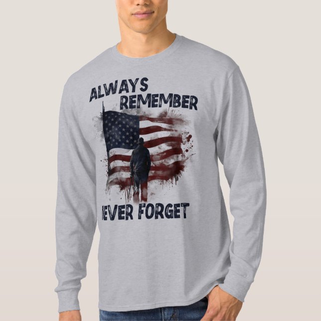 Always Remember Never Forget T-Shirt (Front)