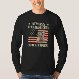 Always Remember Our Heroes Combat Boots Veterans D T-Shirt