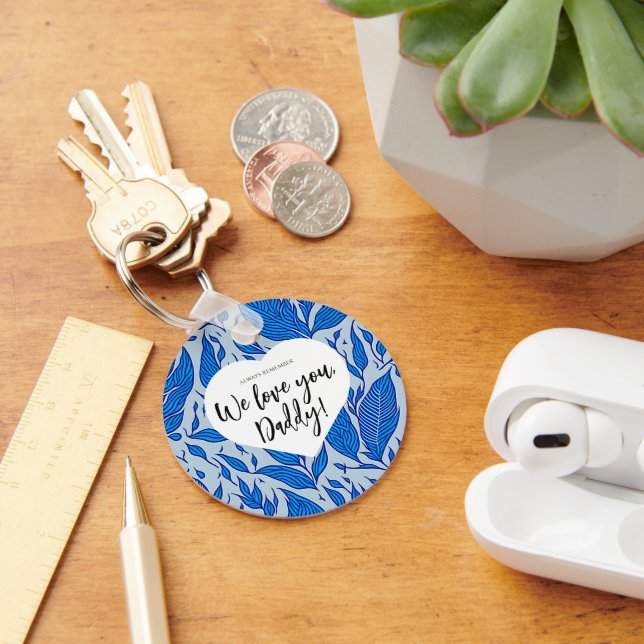 Always remember: We love you, Daddy! Father's day Key Ring (Desk)