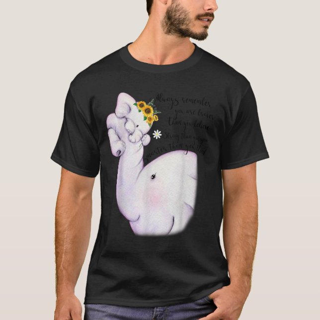 Always Remember You Are Braver Than You Believe Mo T-Shirt (Front)