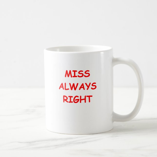 always right coffee mug (Right)