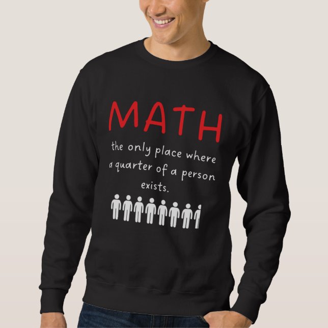 Always Right Math Teacher Sweatshirt (Front)