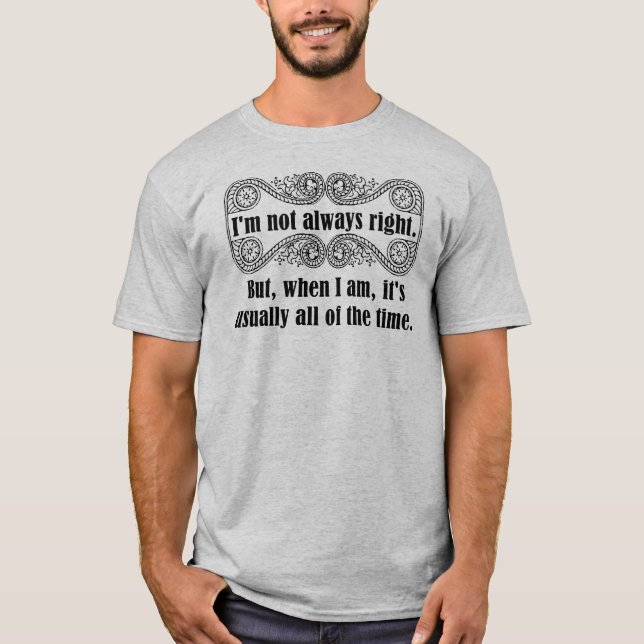 Always Right T-shirt (Front)