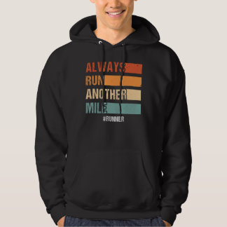 Always Run Another Mile Half Marathon Fitness Runn Hoodie