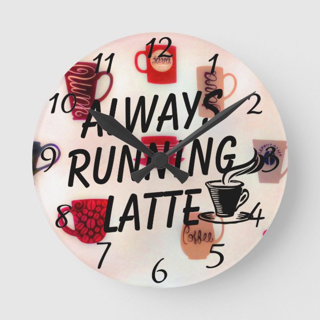 Always Running Latte Wall Clock (Front)