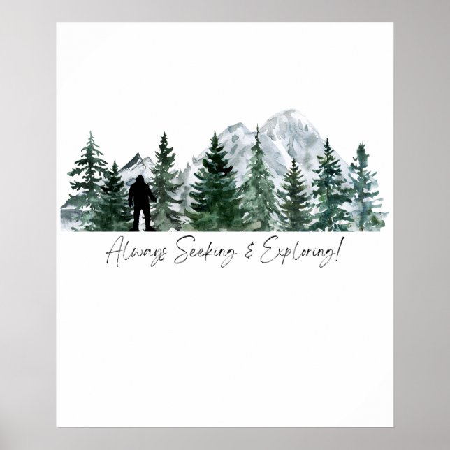 Always Seeking and Exploring Sasquatch Print (Front)