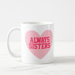 Always Sisters Pink Heart Personalised Mug
