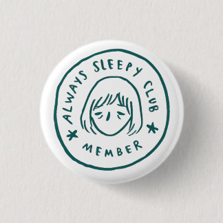 Always Sleepy Club Member 3 Cm Round Badge