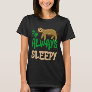 Always Sleepy Cute Sloth Sleeping T-Shirt