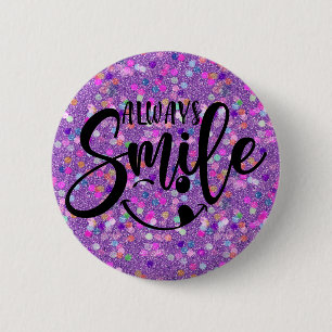 Always Smile 6 Cm Round Badge
