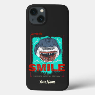 Always Smile funny Shark just for a girl who loves iPhone 13 Case