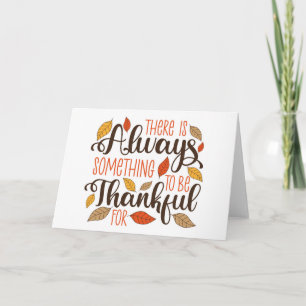 Always Something To Be Thankful For Card