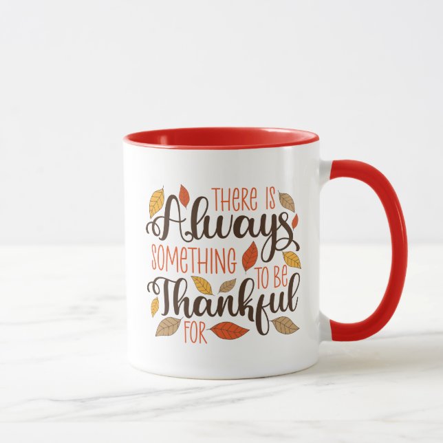 Always Something To Be Thankful For Mug (Right)