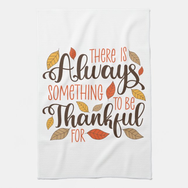 Always Something To Be Thankful For Tea Towel (Vertical)