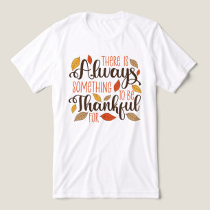 Always Something To Be Thankful For Tri-Blend Shirt
