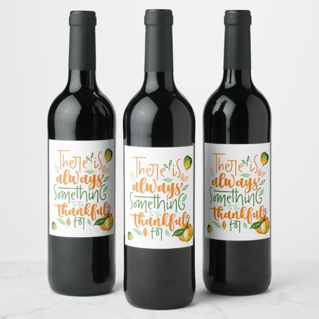 Always Something to Be Thankful For Wine Label (Bottles)