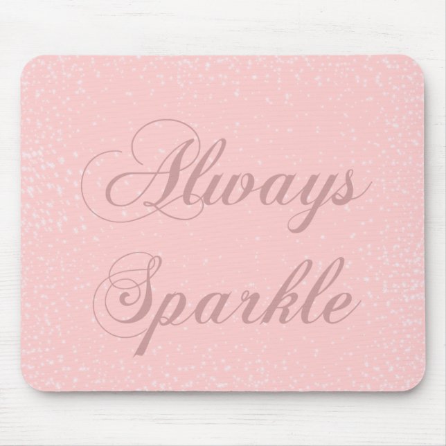 Always Sparkle Mouse Pad (Front)