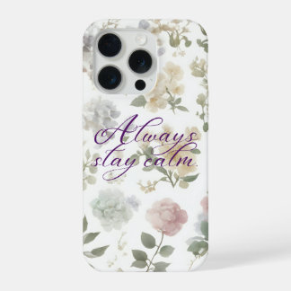 Always Stay Calm Vintage Rose Floral Aesthetic iPhone 15 Pro Case