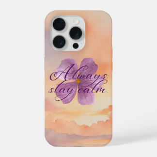 Always Stay Calm Violet Flower Watercolor iPhone 15 Pro Case