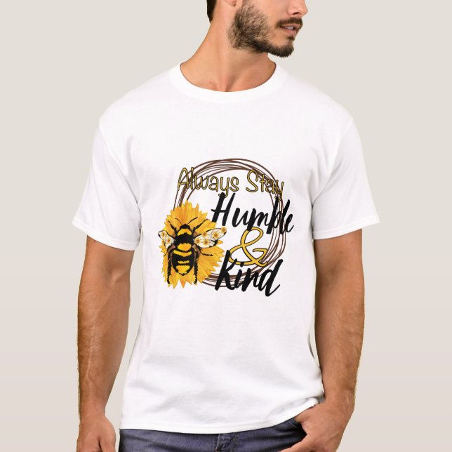 Always stay humble and kind sublimation T-Shirt (Front)
