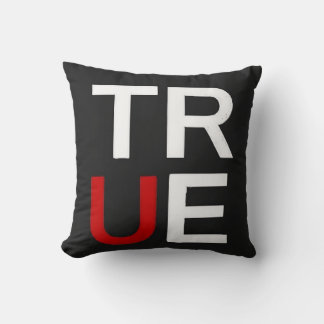 ALWAYS STAY TRUE MODERN STYLISH CUSHION