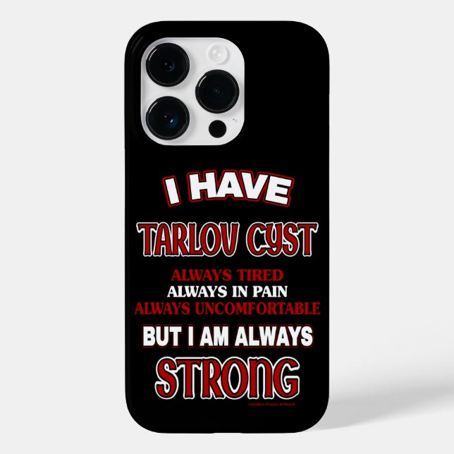 Always Strong...Tarlov Cyst  Case-Mate iPhone Case (Back)