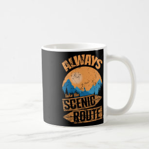 Always Take The Scenic Route Adventure On Trails Coffee Mug