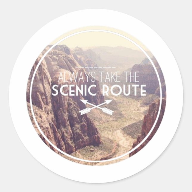 Always Take the Scenic Route Classic Round Sticker (Front)