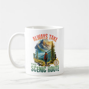 Always take the scenic route coffee mug