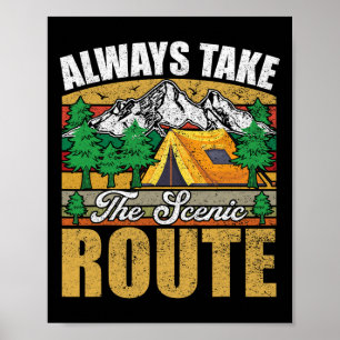 Always Take The Scenic Route Funny Hiking Poster
