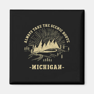 Always Take The Scenic Route Michigan Hiking Mi Hi Magnet