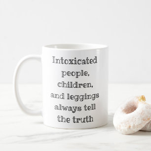 Always tell the truth funny coffee mug