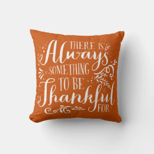 Always Thankful Quote Orange Thanksgiving Cushion