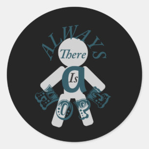 Always There Is A Hope Sticker1 Classic Round Sticker