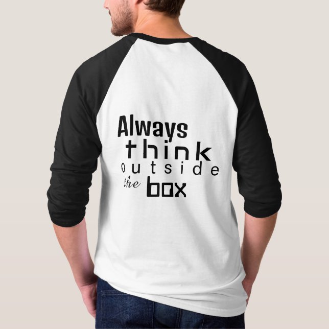 Always Think Outside the Box - 3/4 Sleeve Reglan T-Shirt (Back)