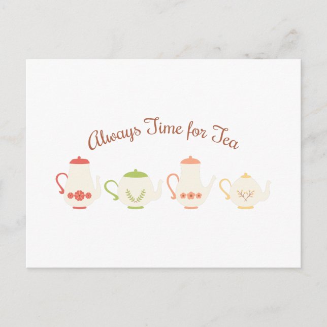 Always Time for Tea Postcard (Front)